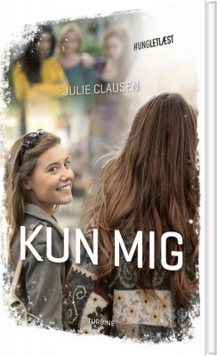 Kun Mig - Julie Clausen - Bog