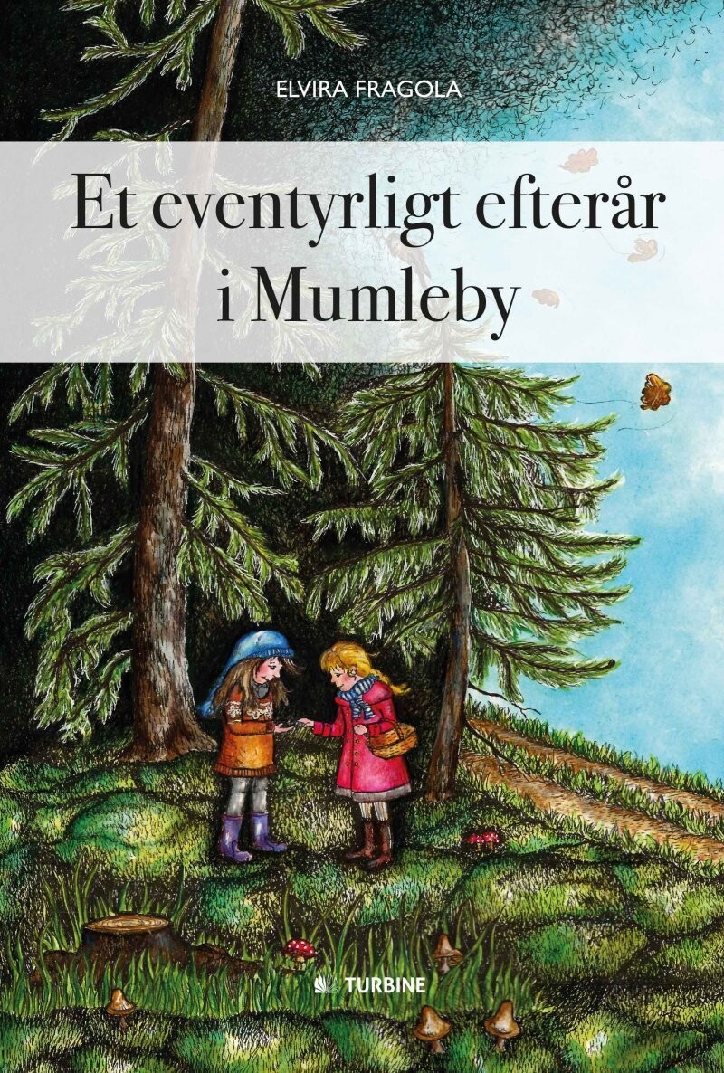 Et Eventyrligt Efterår I Mumleby - Elvira Fragola - Bog