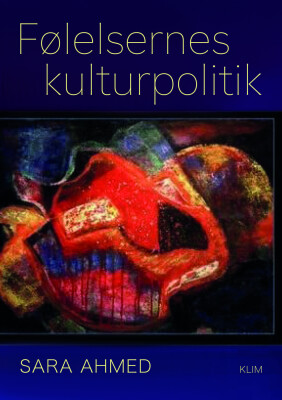 Følelsernes Kulturpolitik - Sarah Ahmed - Bog