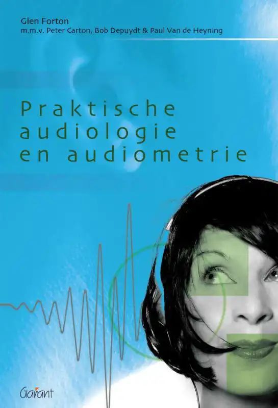 Audiologie - Evaluatie Gehoorverlies - Medische Wetenschappen - Boek