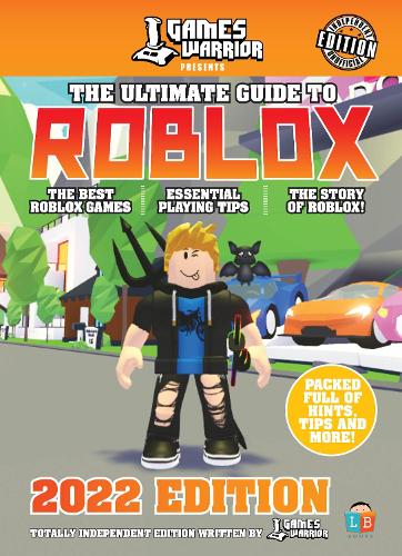 Roblox Ultimate Guide by GamesWarrior 2022 (Hardback)