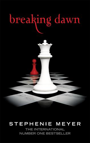 Breaking Dawn: Twilight, Book 4 - Twilight Saga (Paperback)