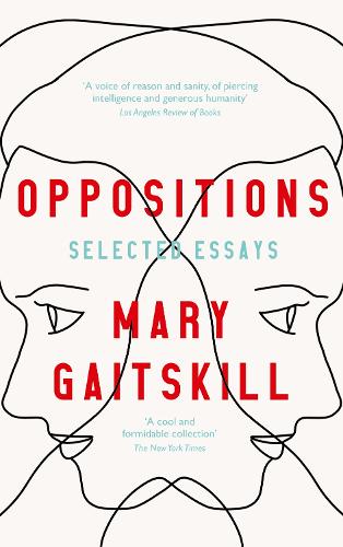 Oppositions: Selected Essays (Paperback)
