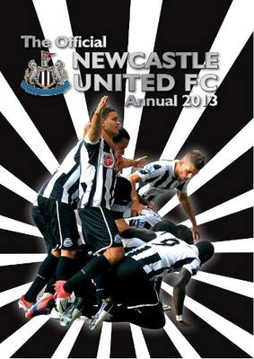 Official Newcastle United FC Annual 2013 (Hardback)