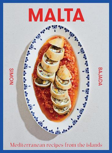 Malta: Mediterranean Recipes From The Islands (Hardback)