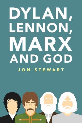 Dylan, Lennon, Marx and God (Paperback)
