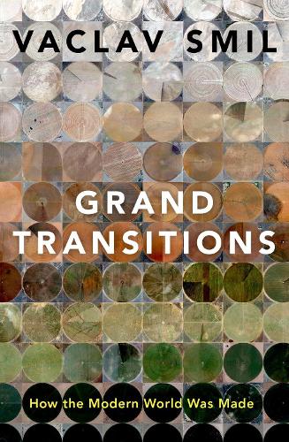 Grand Transitions: How the Modern World Was Made (Paperback)