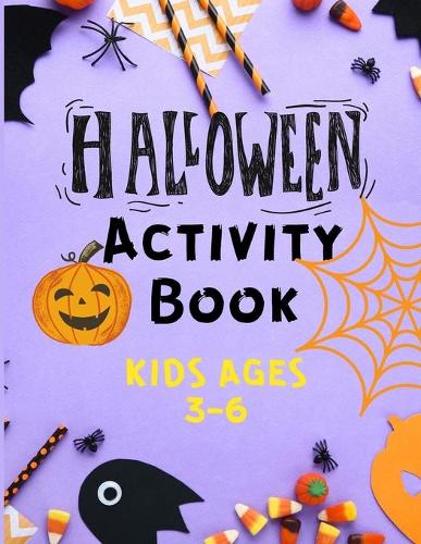 Halloween Activity Book Kids Ages 3 -6: Activity Book for Children with Halloween Illustrations - Word Search, Counting, Matching Game, Sudokus, Coloring and Mazes Activity Book for Kids (Paperback)
