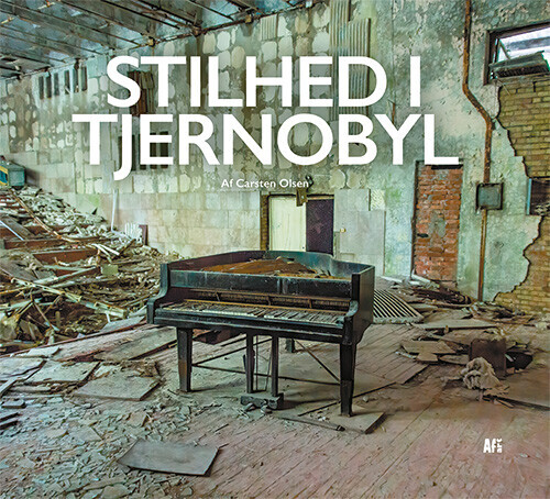 Stilhed I Tjernobyl - Carsten Olsen - Bog