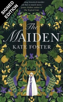 The Maiden: Signed Exclusive Edition (Hardback)