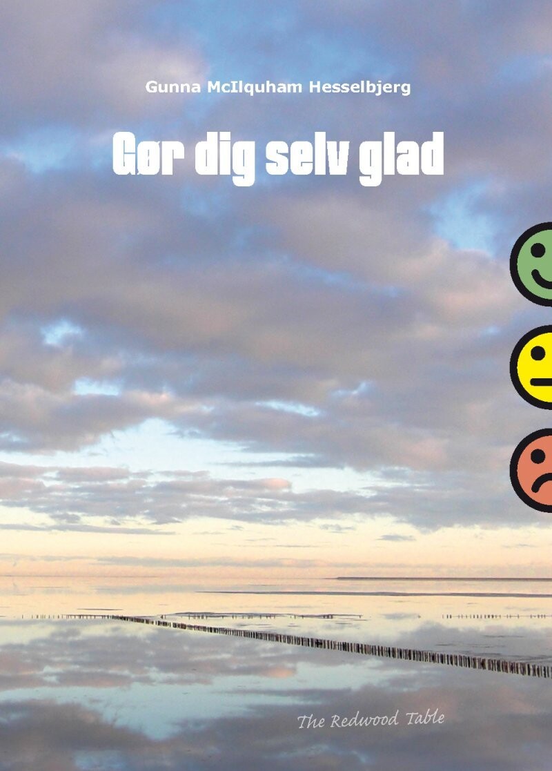 Gør Dig Selv Glad - Gunna Mcilquham Hesselbjerg - Bog
