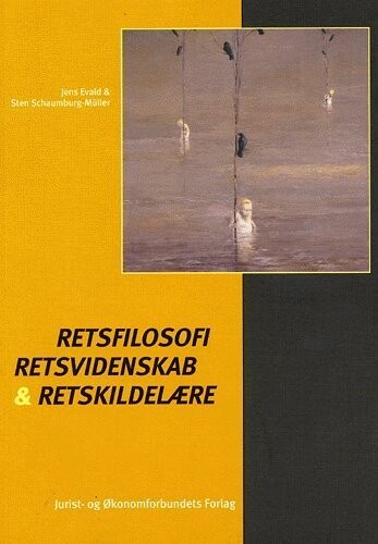 Retsfilosofi, Retsvidenskab Og Retskildelære - Schaumburg-Müller S - Bog