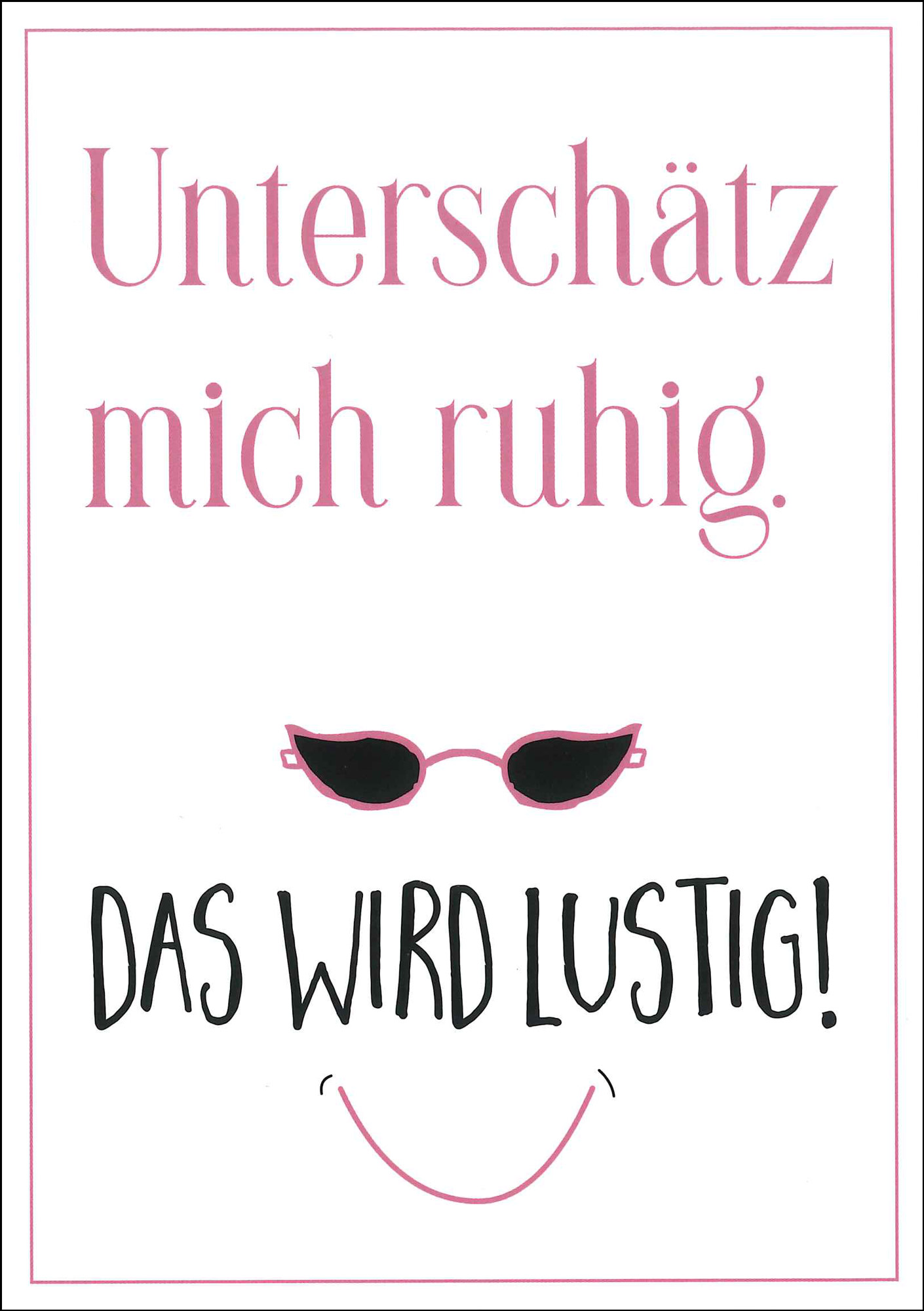 Postkarte 'Unterschätz mich ruhig' günstig bestellen