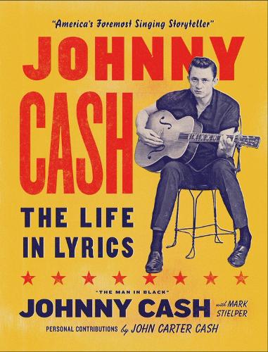 Johnny Cash: The Life in Lyrics (Hardback)