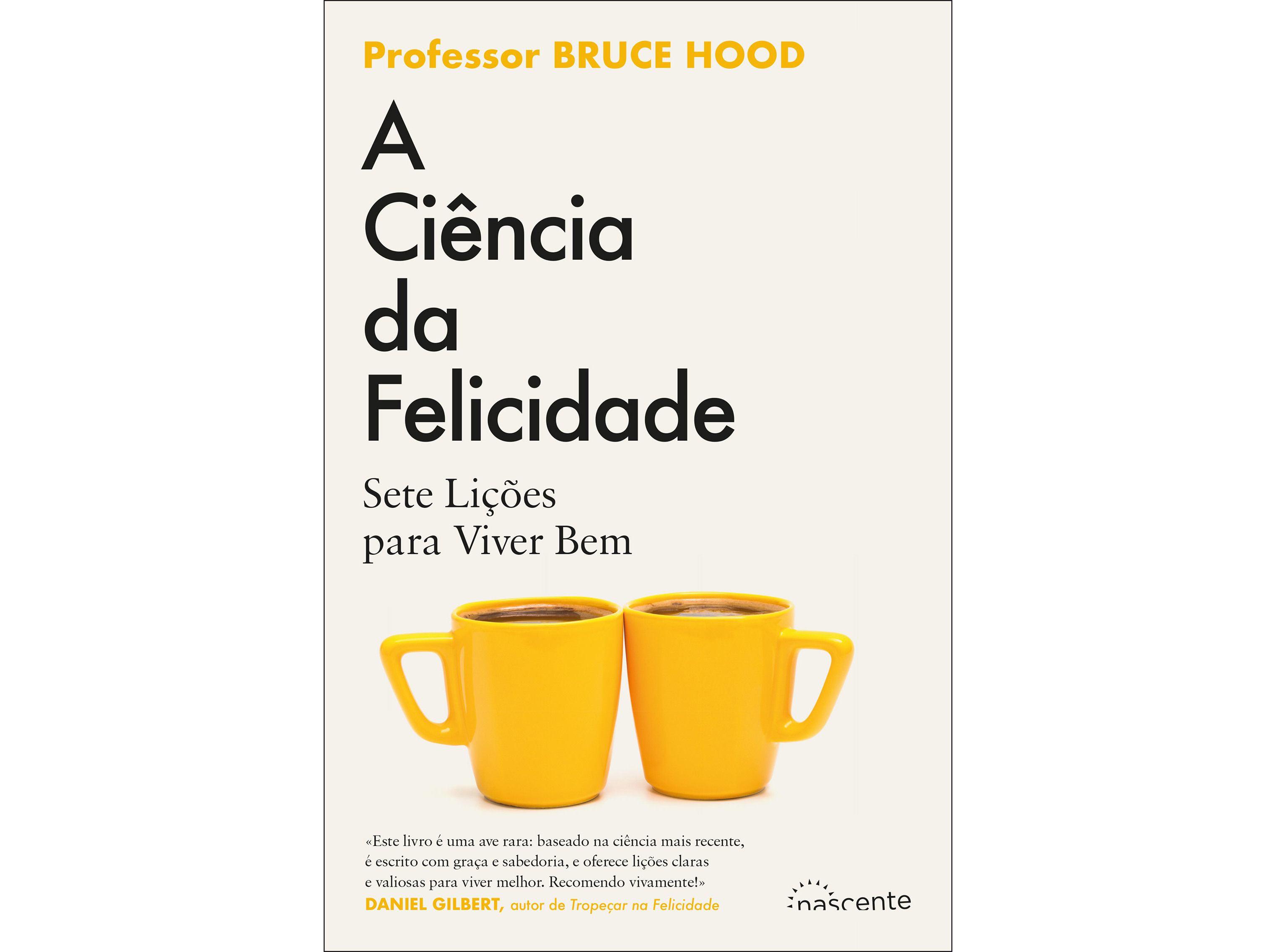 LIVRO A CIÊNCIA DA FELICIDADE DE BRUCE HOOD