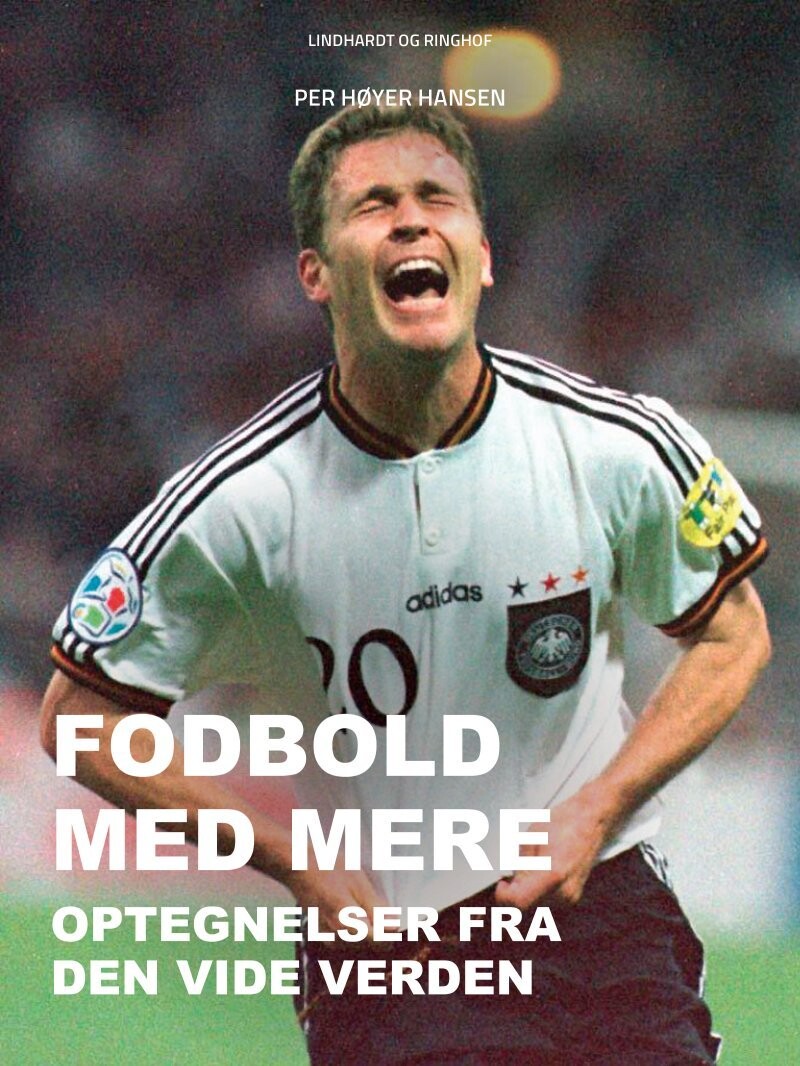 Fodbold Med Mere: Optegnelser Fra Den Vide Verden - Per Høyer Hansen - Bog