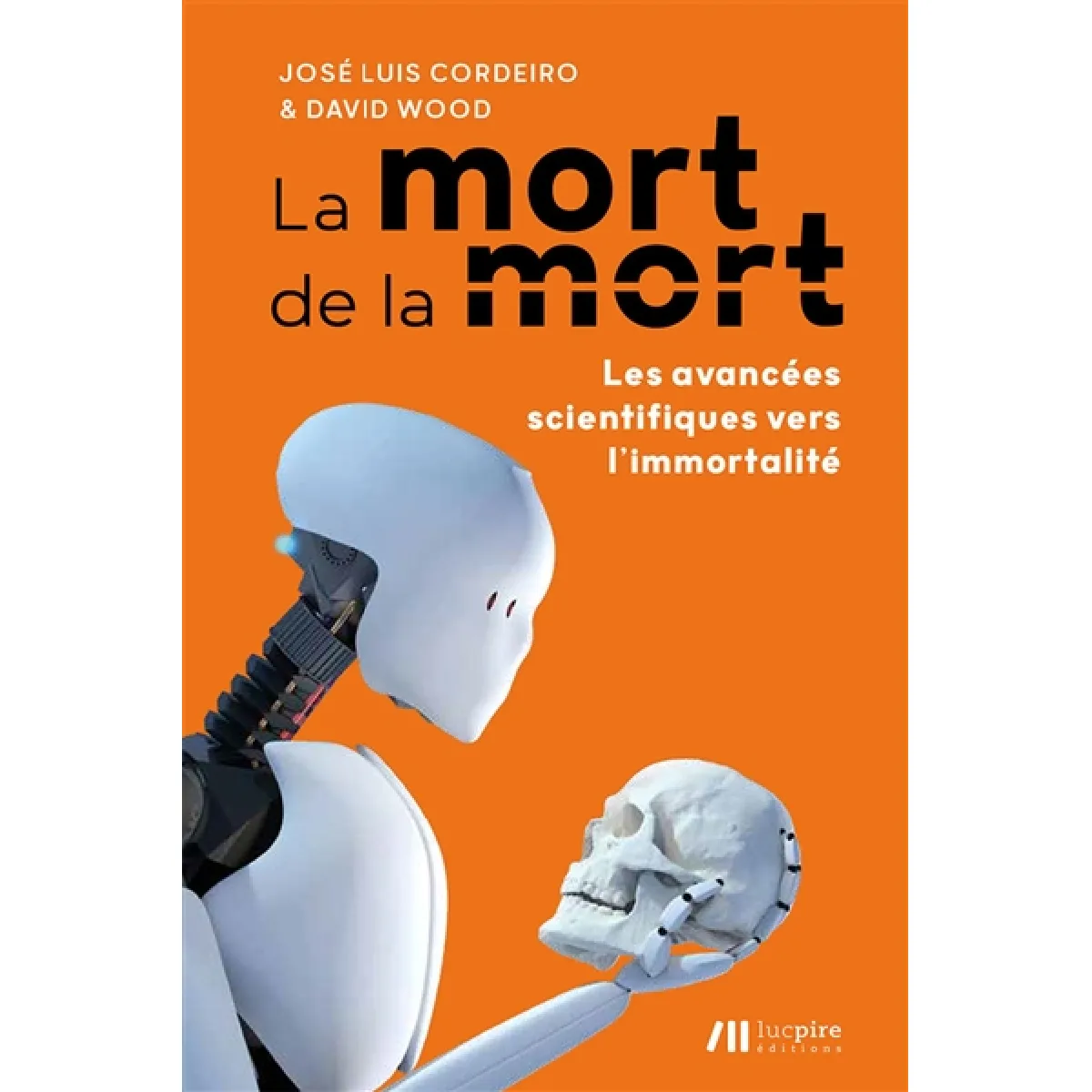 La mort de la mort : les avancées scientifiques vers l'immortalité · Occasion