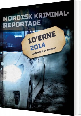 Nordisk Kriminalreportage 2014 - Bog