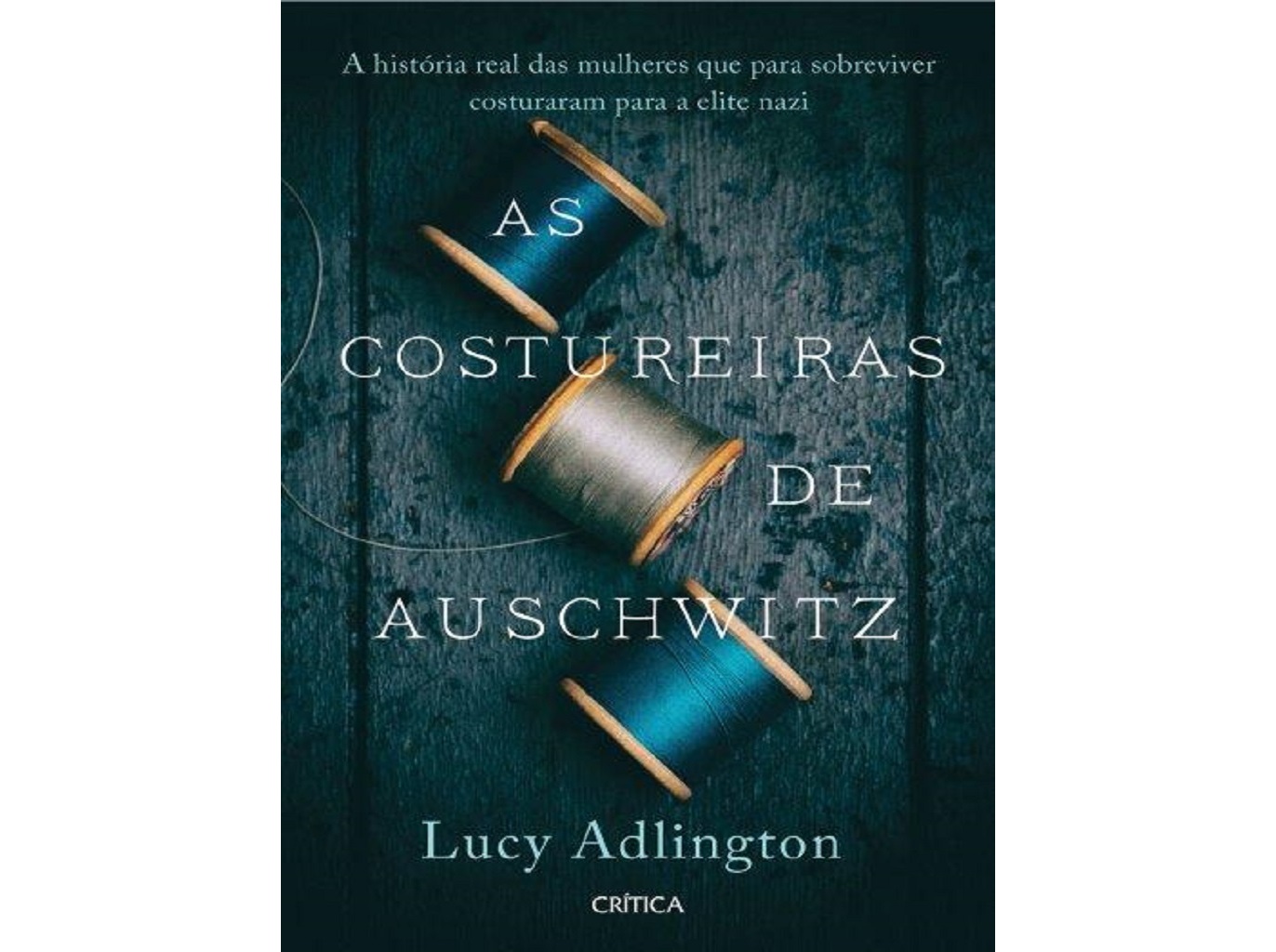 LIVRO AS COSTUREIRAS DE AUSCHWITZ LUCY ADLINGTON