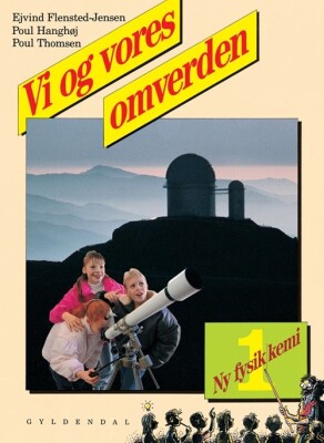 Ny Fysik/Kemi 1. Vi Og Vores Omverden - Poul Thomsen - Bog