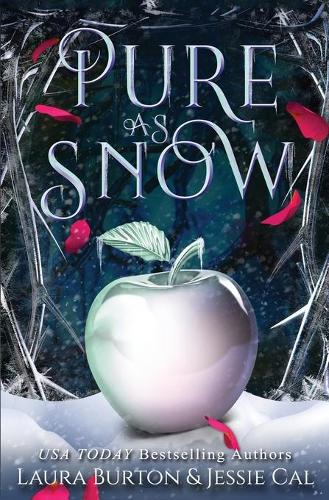 Pure as Snow: A Snow White Retelling - Fairy Tales Reimagined 4 (Paperback)