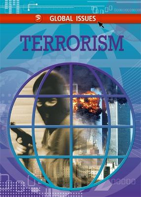 Global Issues: Terrorism - Global Issues (Paperback)