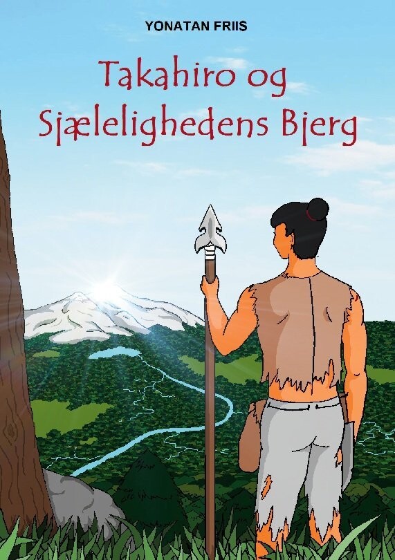 Takahiro Og Sjælelighedens Bjerg - Yonatan Friis - Bog