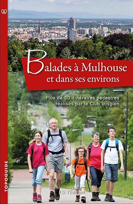 BALADES A MULHOUSE ET DANS SES ENVIRONS