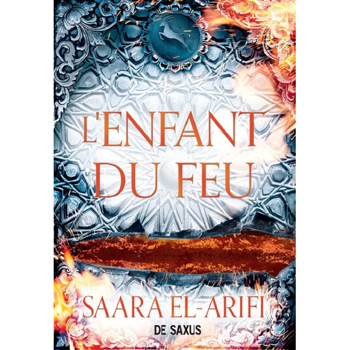 L'ultime brasier. Vol. 3. L'enfant du feu