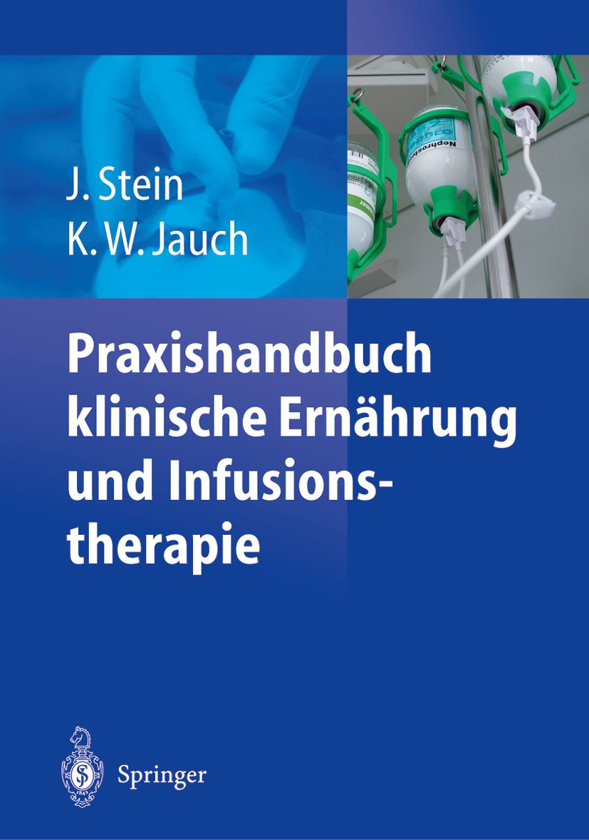 Praxishandbuch klinische Ernährung und Infusionstherapie
