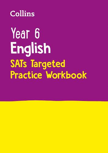 Year 6 English KS2 SATs Targeted Practice Workbook: For the 2024 Tests - Collins KS2 SATs Practice (Paperback)