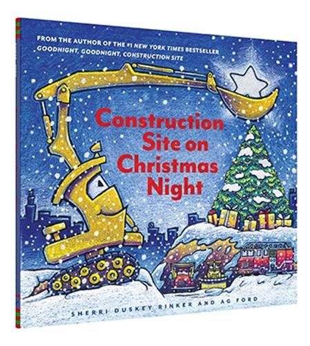 Construction Site on Christmas Night - Goodnight, Goodnight, Construction Site (Hardback)