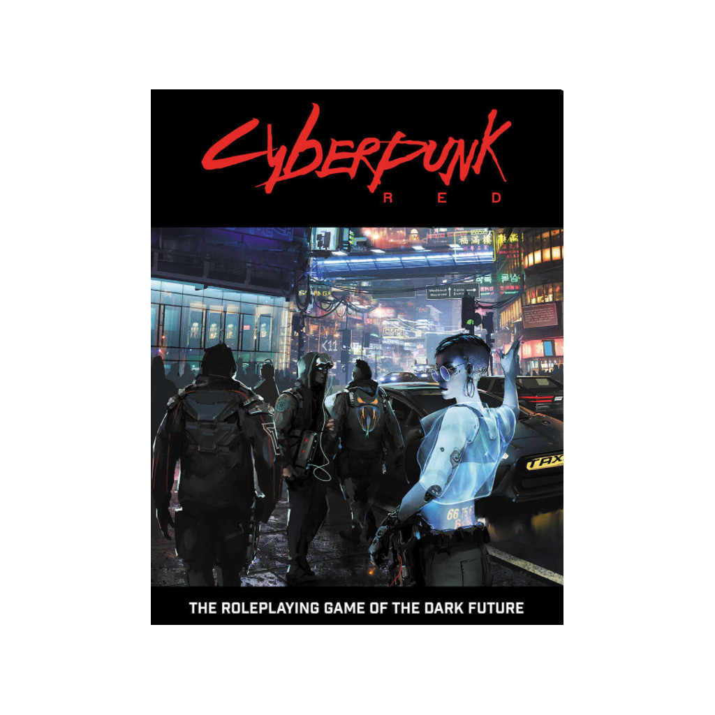 Cyberpunk Red - The Roleplaying game of the Dark Future