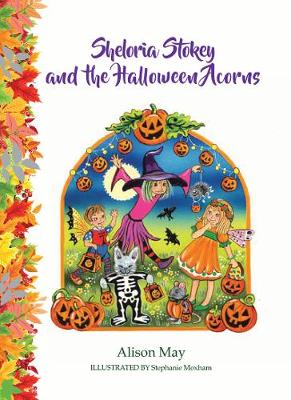 Sheloria Stokey and the Halloween Acorns - Behind the Fairy Door 6 (Paperback)