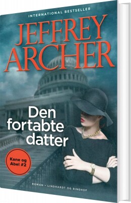 Den Fortabte Datter - Kane Og Abel 2 - Jeffrey Archer - Bog