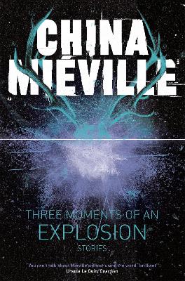 Three Moments of an Explosion: Stories (Paperback)