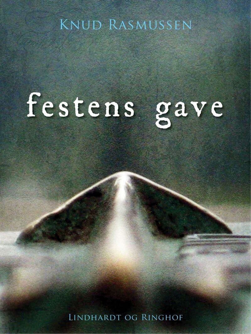 Festens Gave - Knud Rasmussen - Bog
