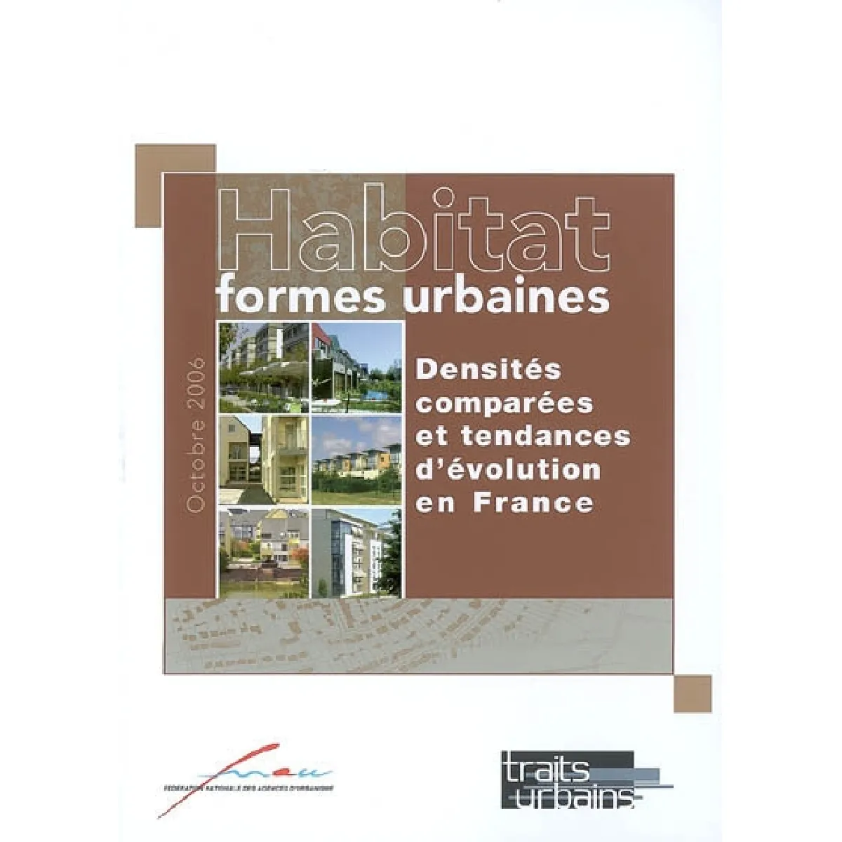 Habitat : formes urbaines : densités comparées et tendances d'évolution en France · Occasion