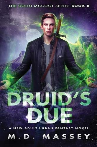 Druid's Due: A New Adult Urban Fantasy Novel - Colin McCool Paranormal Suspense 8 (Paperback)