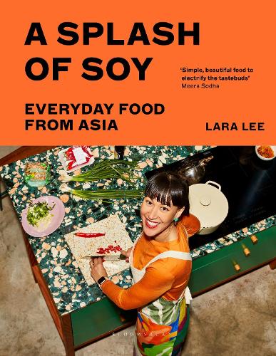 A Splash of Soy: Everyday Food from Asia (Hardback)
