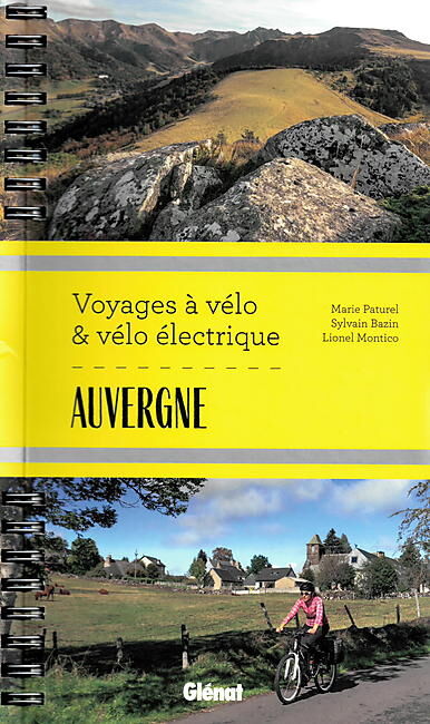 GLENAT - AUVERGNE VOYAGES A VELO