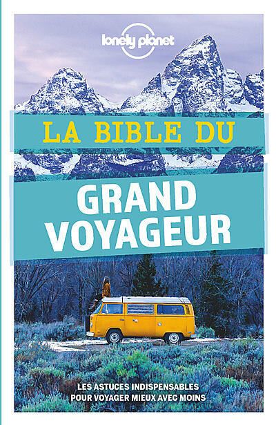 LONELY PLANET - LA BIBLE DU GRAND VOYAGEUR