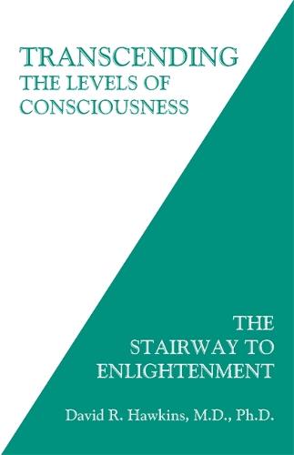 Transcending the Levels of Consciousness: The Stairway to Enlightenment (Paperback)