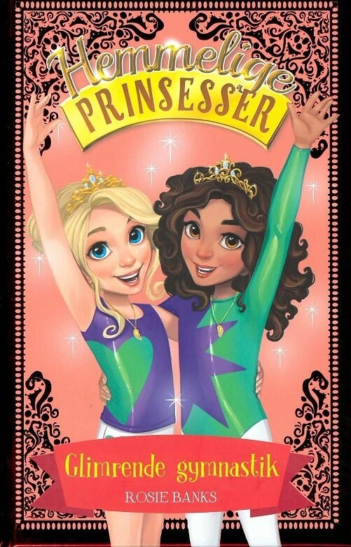 Hemmelige Prinsesser 11 - Glimrende Gymnastik - Rosie Banks - Bog
