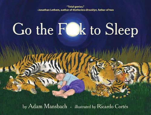 Go The Fuck To Sleep (Hardback)