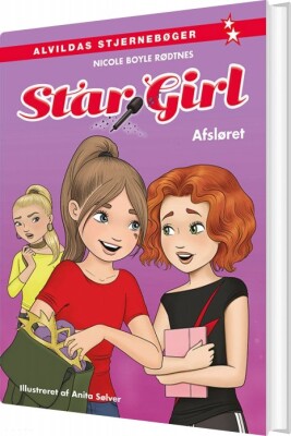 Star Girl 5: Afsløret - Nicole Boyle Rødtnes - Bog