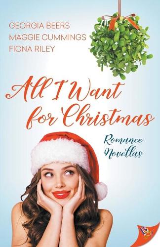 All I Want for Christmas: Romance Novellas - Romance Novella Collection (Paperback)