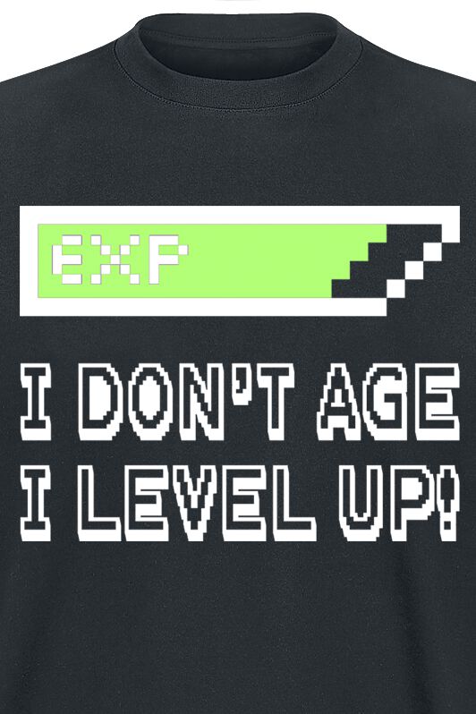 I Don't Age | Slogans Gaming T-Shirt Manches courtes