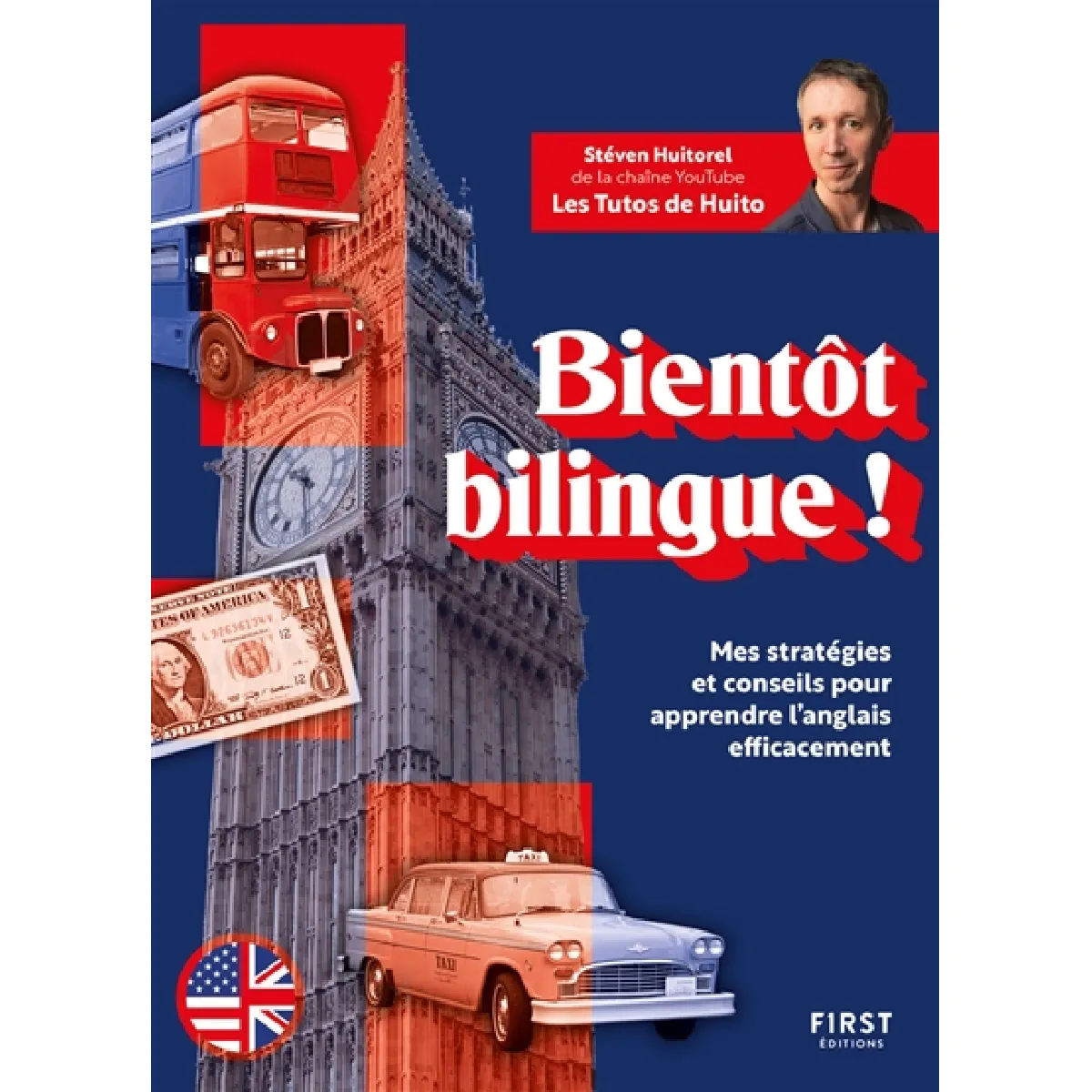Bientôt bilingue ! : mes stratégies et conseils pour apprendre l'anglais efficacement