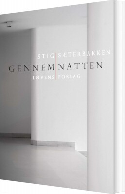 Gennem Natten - Stig Sæterbakken - Bog